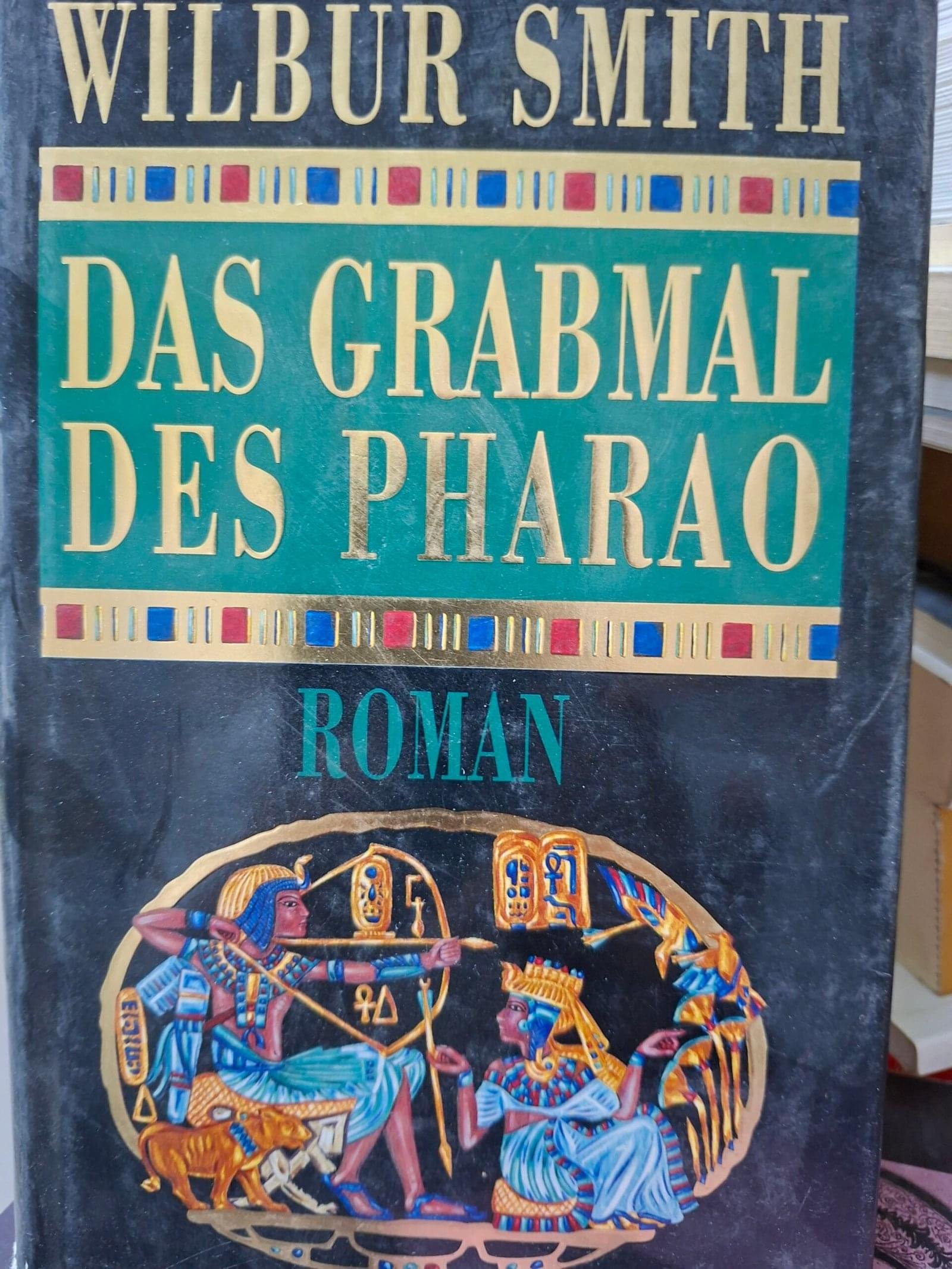 DAS GRABMAl DES
PHARAO
 ROMAN //_
 WIlBUR SMITH